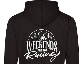 Weekends are for Racing   Hoodies - Motorsport inspired apparel - moto bikes sports apparel young and reckless uk quadbikes motocross