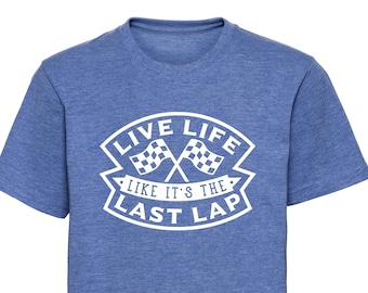 live life like its your last lap  t shirt - kids motorsport inspired apparel - motocross moto gokarts quadbikes bikes