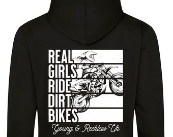 Real girls ride dirt bikes hoodie - motorsport inspired apparel - moto motocross bikes supercross MX apparel
