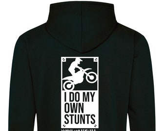 I do my own stunts Hoodie - Action Sports Inspired Apparel - moto mx motocross freestyle FMX motocross supercross