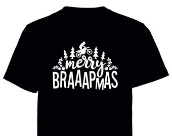 Merry Braaapmas  T shirt - Motorsport Inspired Apparel - Christmas dirt bikes motocross motorsports moto xmas
