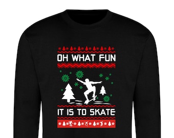 Oh what fun it is to ride SKATE Christmas Hoodie - Action Sports Inspired Apparel - SKATE BOARDING Christmas Jumper Day