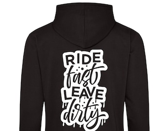 Ride Fast Leave Dirty   printed hoodies - motorsport inspired apparel - moto motocross motorsports quadbikes gokarting stock car racing