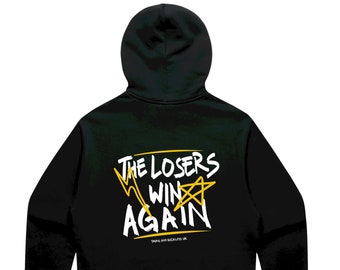Losers Win Again  Hoodie design - Action Sports Motorsports BMX rider moto mx MTB Racing Karting Hoody
