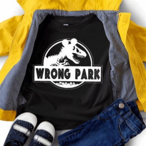 Wrong Park, Funny Toddler Shirt, Funny Toddler Long Sleeve, Toddler Shirt, Toddler Long Sleeve, Universal Park, Disney Parks