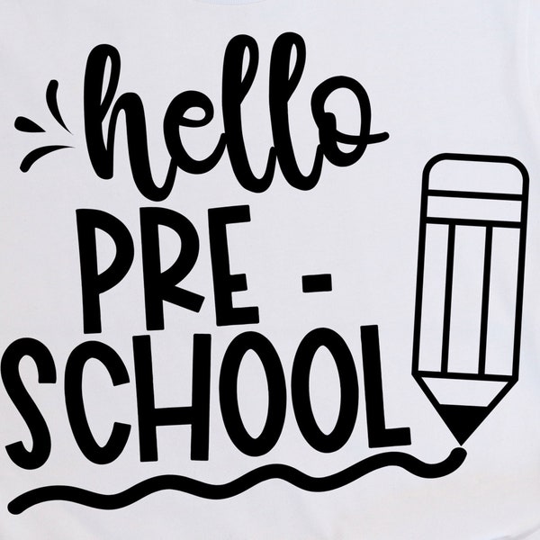 Hello Preschool SVG, Back to School Svg, Shirt Svg, First Day Of School Svg, Preschool Svg, Teacher Svg, Cut Files