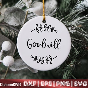 Goodwill Christmas Ornament SVG | Christmas Ornament SVG Files | Christmas Scene Svg | Ornament Svg | Round Ornament Svg | Cut Files