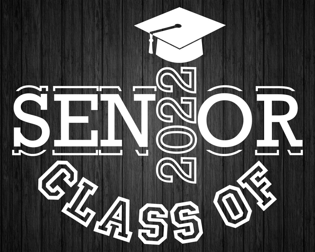 Senior Class of 2022 SVG, 2022 Graduate Svg, Class of 2022 Svg, Seniors ...