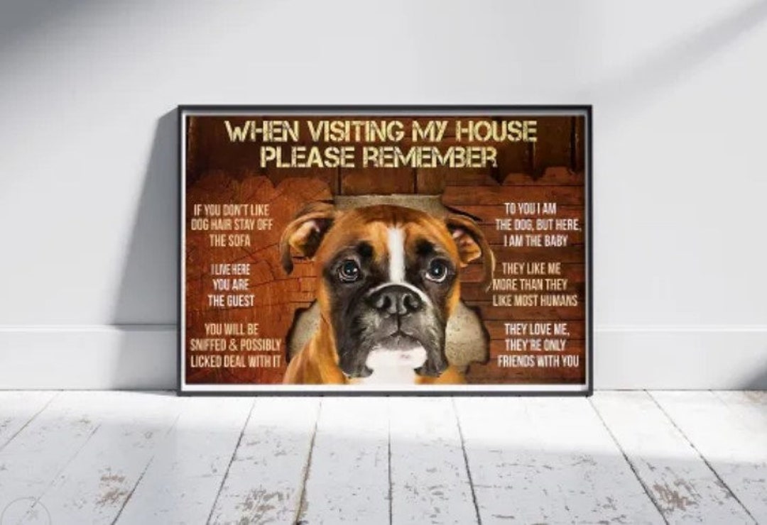 Boxer Dog When Visiting My House Humorous Funny Dog Poster - Etsy Boxer Dog When Visiting My House Humorous Funny Dog Poster - Etsy