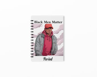 Black men matter/Black lives matter spiral notebook