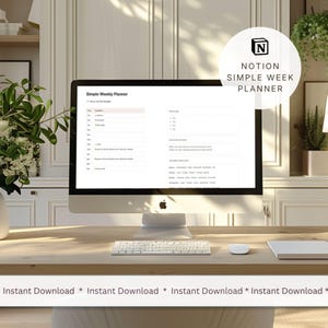 May include: A computer monitor displays a "Simple Weekly Planner" template. The screen shows a Notion planner with sections for daily tasks and notes. A keyboard, mouse, and notebook are on the wooden desk. The image includes the text "NOTION SIMPLE WEEK PLANNER".