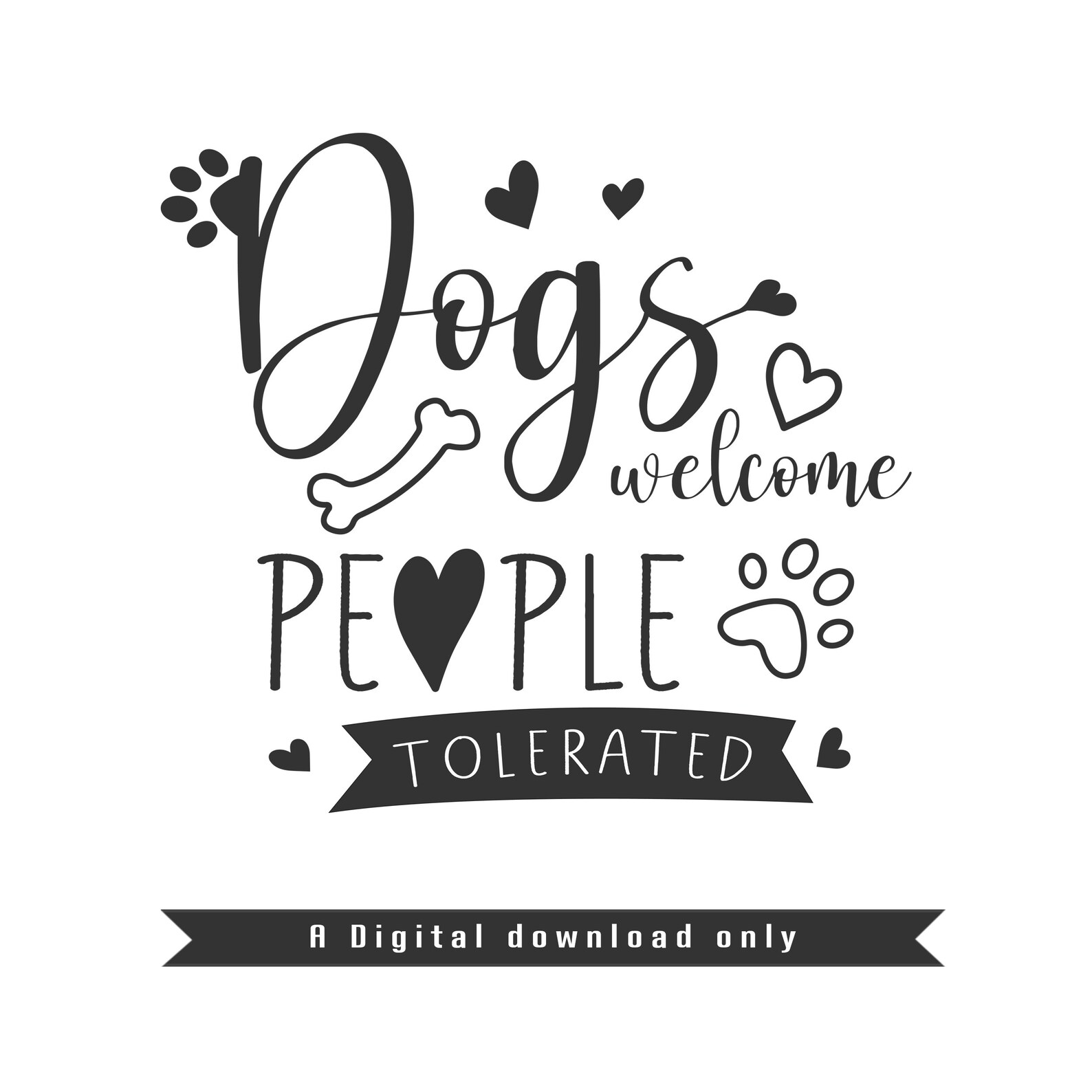 Dog welcome people tolerated dog svg Dog mom Svg Dog | Etsy