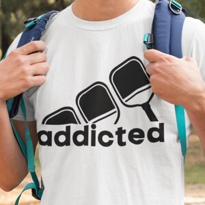 Funny Pickleball Addicted T-Shirt: Unisex Cotton Tee