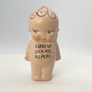 Vintage Kewpie Doll, Cute kewpie, Cupie with Message, Wake Up. Kick Ass. Repeat., Ceramic Doll, Funny Doll, Great Gift, Work Gift, Badass
