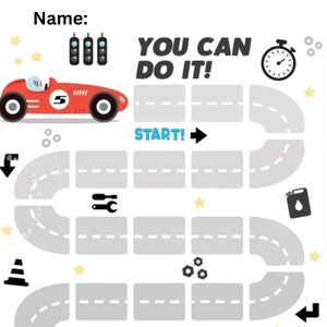 May include: A printable race car themed reward chart with a red race car, a finish line, a trophy, and the text "You Can Do It!" and "You Did It!"
