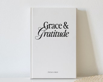 Grace & Gratitude Journal  |  Daily Journaling for Morning and Evening Reflection