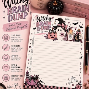 May include: A white notepad titled Witchy Brain Dump with a ghost wearing a witch hat, a pumpkin, a candle, and a potion bottle illustration. The page features lined paper with checkboxes, a checkered border, and the text You Got This at the bottom.