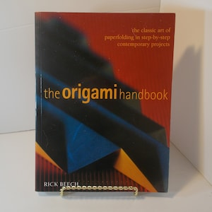 Le manuel de l'origami par Rick Beech, manuel d'instructions pour l'origami, projets de pliage de papier étape par étape, origami pour débutant