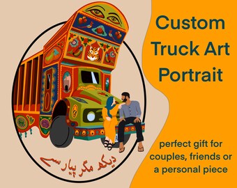 Custom Pakistani Truck Art Portrait | Custom Couples Art Poster | Custom Pakistani Wedding Gift Art | Pakistan Friends Gift