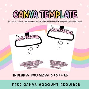 May include: A Canva template design with the text "CANVA TEMPLATE" in pink, purple, and yellow. The design includes two "CAR FRESHIE" templates with a car mirror graphic. The template includes two sizes: 5"x5" and 4"x6".