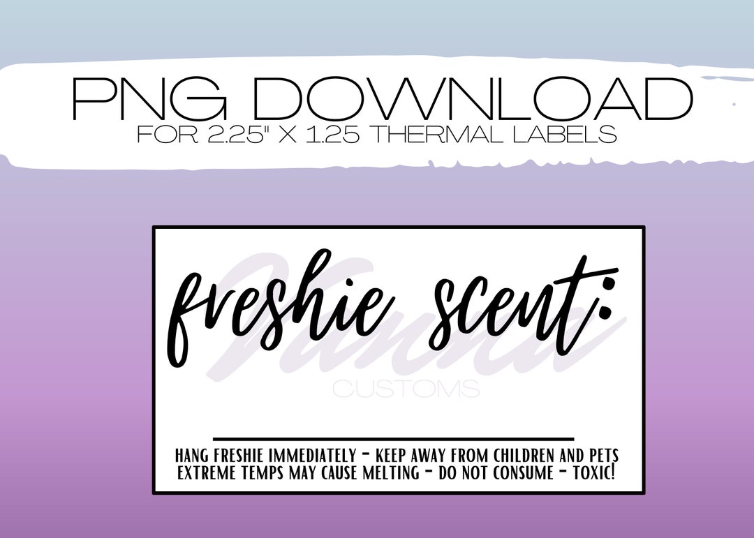 Freshie Scent With Care Instructions 2.25x1.25 PNG DIGITAL DOWNLOAD for