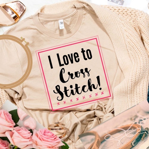 A Day Without Cross Stitch Tshirt / Funny Cross Stitch Shirt Etsy