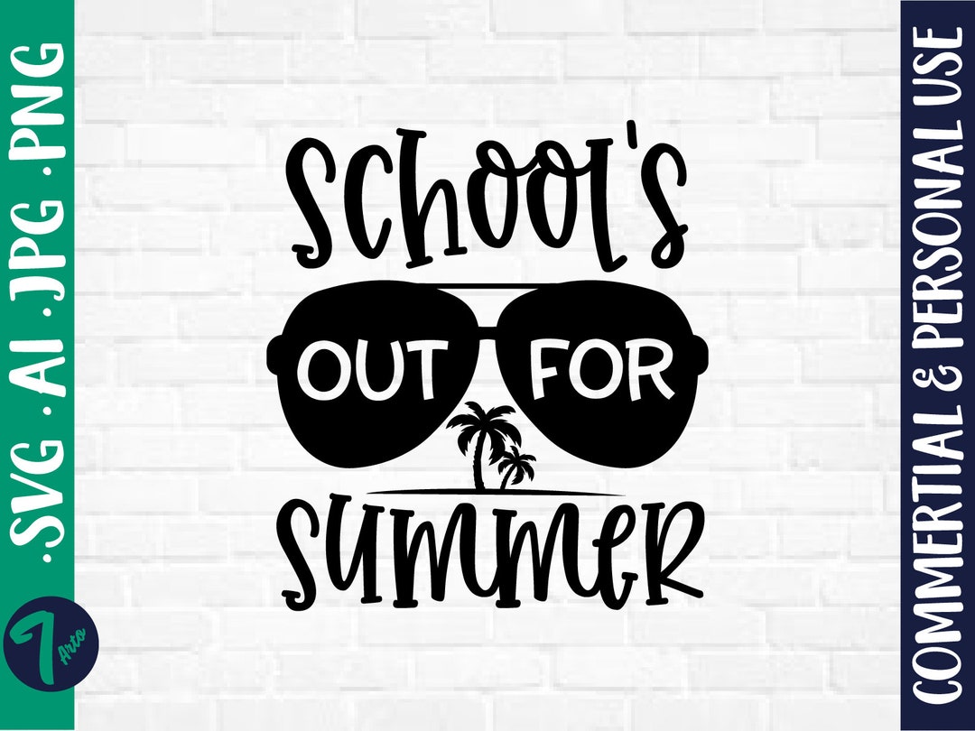 School's Out for Summer Svg Vacation Svg Summer Svg 