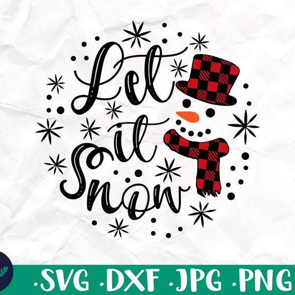 Let It Snow svg, Sign svg, Winter svg, Buffalo Plaid Snowman SVG, Funny Holiday SVG, Funny Christmas Svg, Christmas Clipart