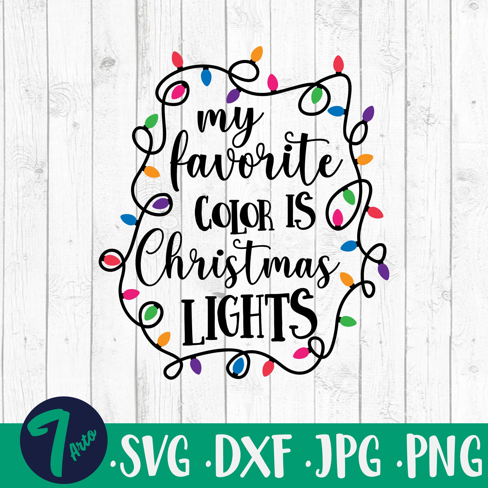 My Favorite Color is Christmas Lights Svg Dxf Png Christmas | Etsy