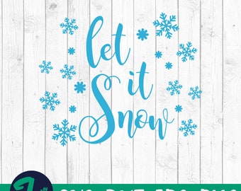 Let It Snow Svg Dxf Png, Let it snow with snowflakes, Snowflake Svg Christmas Svg Winter Svg, Cut File for Cricut, Instant Download