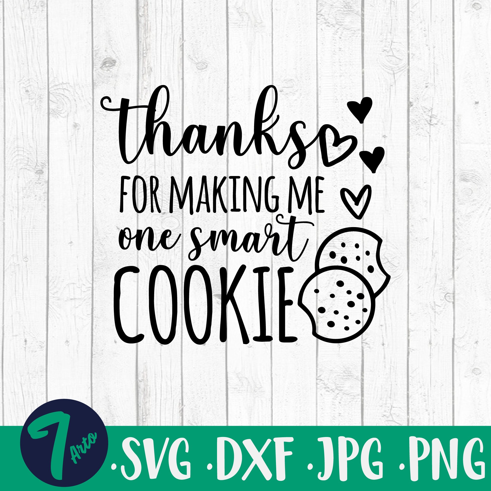 Thanks for Making Me One Smart Cookie SVG Teacher Gift SVG -  Denmark