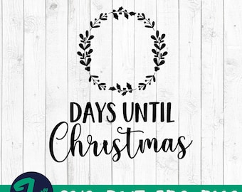 Navidad Svg, Días Hasta Navidad Svg Dxf, Navidad Cuenta atrás Svg, Cortar archivo para Cricut o Silueta, Descarga instantánea