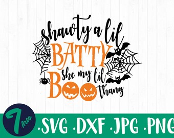 Shawty A Lil Batty, She My Little Boo Thang, Funny Baby Halloween svg, Halloween 2025 svg, cut files, Batty, Spooky SVG, ghostsvg, svg dxf
