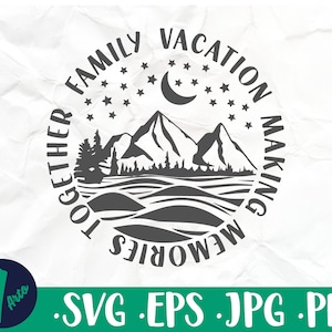 Family Vacation 2025, family vacation making memories together svg, Funny Summer svg, Vacation Png, Family Trip Svg, Lake svg