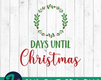 Días Hasta Navidad Svg Dxf, Navidad Cuenta atrás Svg, Cortar Archivo para Cricut o Silueta, Descarga Instantánea