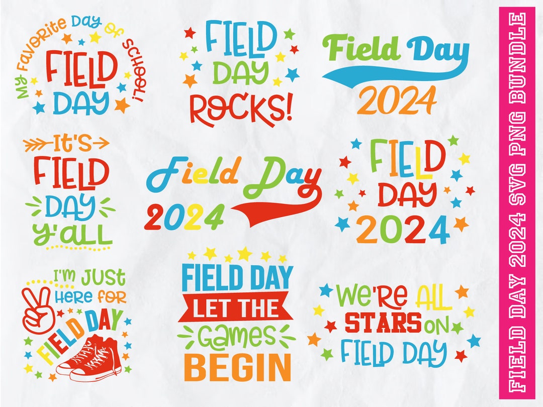 Field Day Svg Bundle, Field Day 2024 Svg, School Svg, End of School Svg