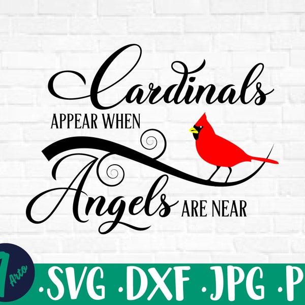 Cardinals Appear When Angels Are Near SVG, Memory File, Memorial Ornament svg, Memorial Sayings PNG, Sympathy SVG Files,in Loving Memory Svg