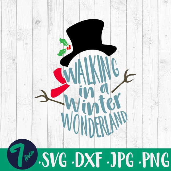 Walking In A Winter Wonderland Svg Dxf Png, Christmas Svg, Winter Svg, Snowman svg, Cut File for Cricut or Silhouette, Instant download