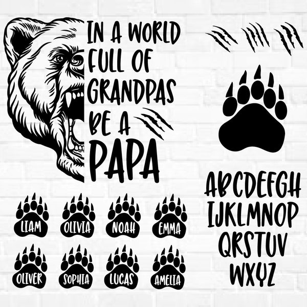 In A World Full Of Grandpas Be A Papa svg, Bear Papa Shirt svg, Fathers Day, Gift for Papa, Gift For Dad,Fathers Day 2024, Fathers Day shirt