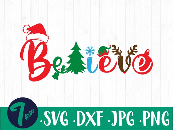 Believe Christmas SVG, Believe Svg, Santa Svg, Christmas Cutting.