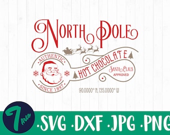 Hot Cocoa North Pole, Christmas SVG, North Pole Svg, North Pole Hot Chocolate Svg, Santa Svg, Santa Claus Approved Svg, dxf svg png jpg