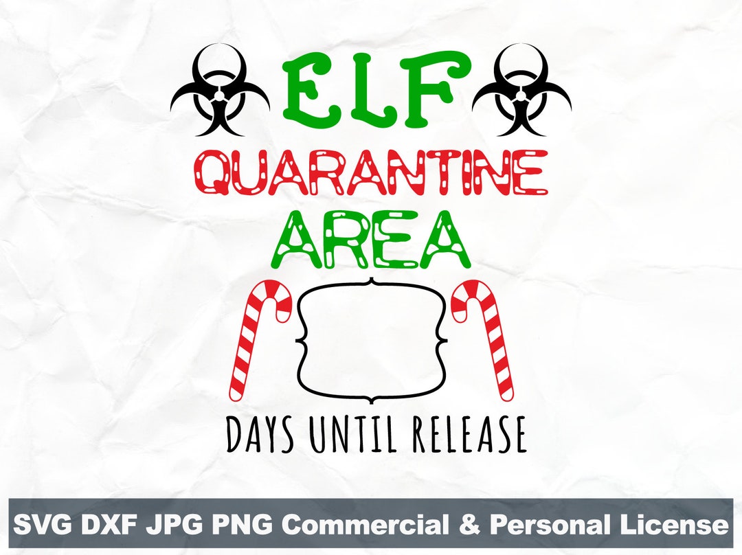 Elf Quarantine Area SVG File, Christmas Elf Quarantine Box Svg, Funny