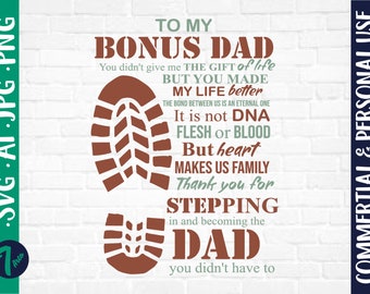 To My Bonus Dad You Made My Life Better svg, Fathers Day svg, Bonus Dad svg, Home Decor, Canvas , dad svg, fathers day 2025 svg, father svg