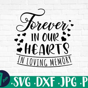 Forever in Our Hearts Printable Svg Forever in Our Hearts - Etsy