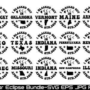 Solar Eclipse 2024 Svg Bundle, Eclipse svg, Blacked Out in USA April 8th, 2024 svg, Solar Eclipse, Astronomy Svg Png,Path of Totality Cities