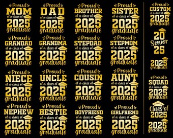 Proud of a 2025 Graduate svg, Graduation SVG Bundle, Senior 2025 Shirt SVG, Class of 2025 SVG, Proud Mom Dad of a 2025 Senior,Graduation Cap