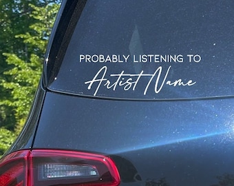 Stocking Stuffer Gift Idea Music Bumper Sticker Gift Idea Music Lover Probably listening to Music Decal Favorite Artist Car Decal Laptop Car