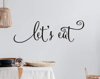 Let&#39;s Eat Dining Room Decal Sticker, Quote, Kitchen Wall Sign, Calligraphy, Dining Room Sticker, Kitchen Wall Decal, Kitchen Decor