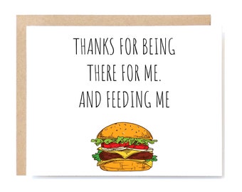 Thank you for feeding me card | best friend card | thinking of you card | food card | friend thank you card | quarantine thank you card