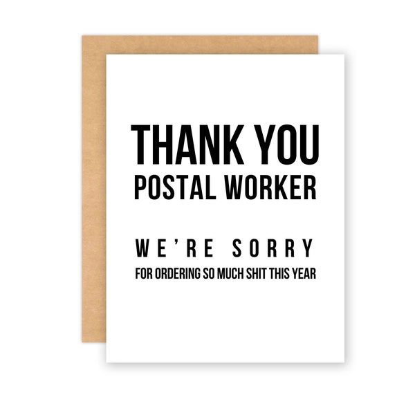 Thank You postal worker | we're sorry for ordering so much shit this year | postal worker card | thank you mail carrier | thank you mailman